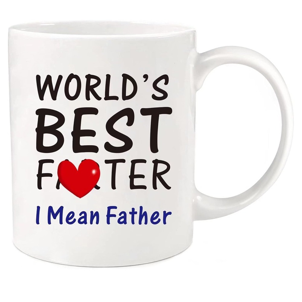 Worlds Best Fater‎ I Mean Father Coffee Mug Funny Dad Gift Present